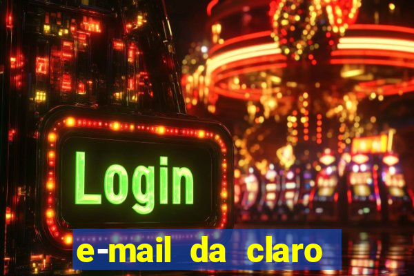 e-mail da claro para enviar comprovante de pagamento