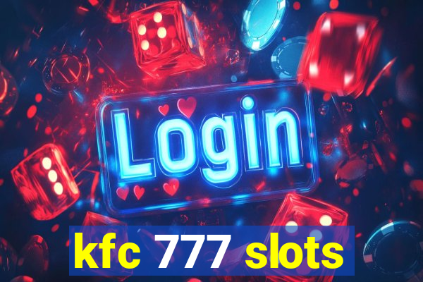 kfc 777 slots