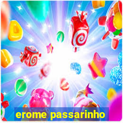 erome passarinho