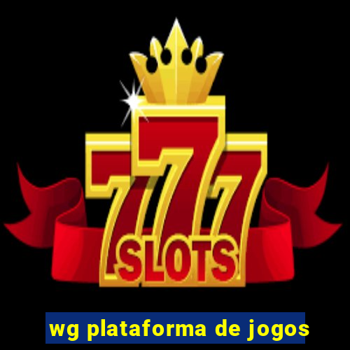 wg plataforma de jogos