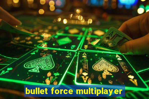 bullet force multiplayer