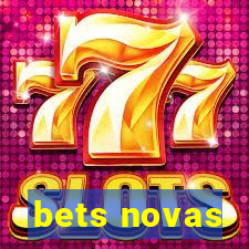 bets novas