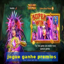 jogue ganhe premios