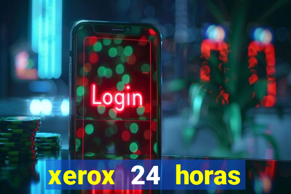 xerox 24 horas porto alegre