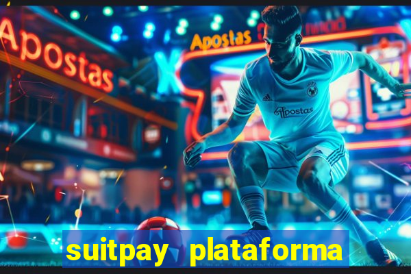 suitpay plataforma de jogos