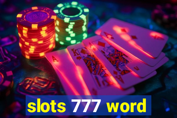 slots 777 word