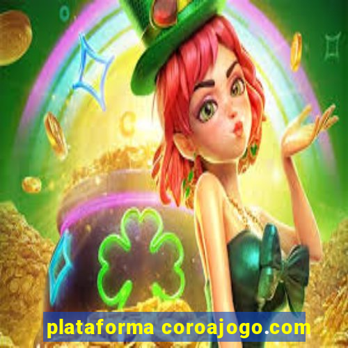 plataforma coroajogo.com