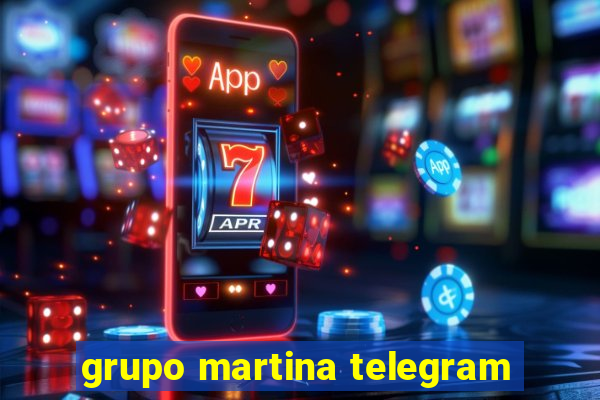 grupo martina telegram