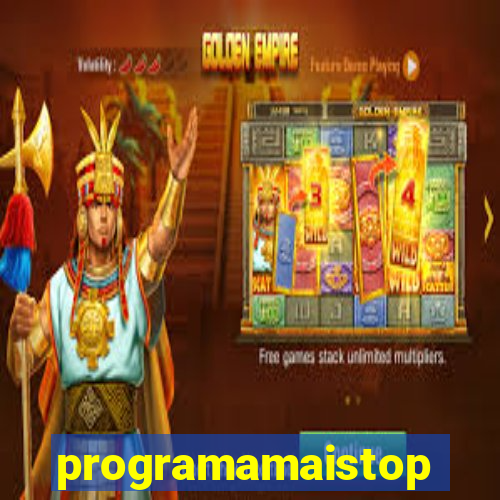 programamaistop