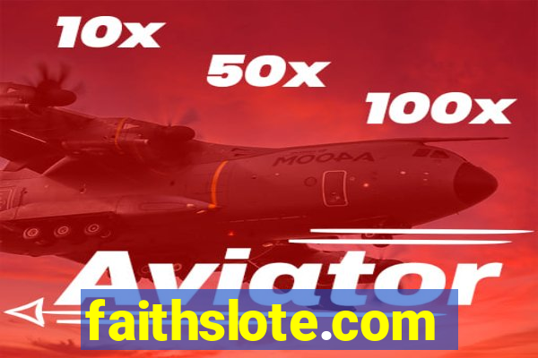 faithslote.com