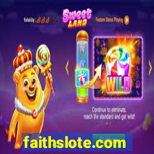 faithslote.com