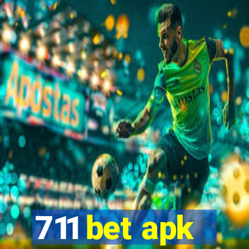 711 bet apk