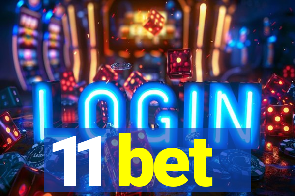 11 bet