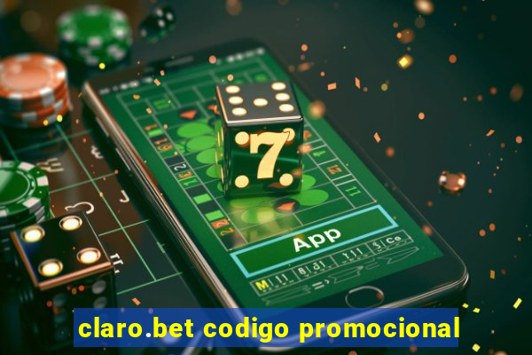 claro.bet codigo promocional