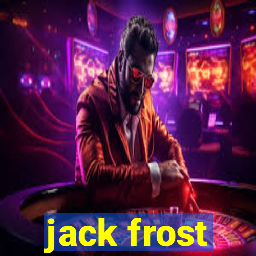 jack frost