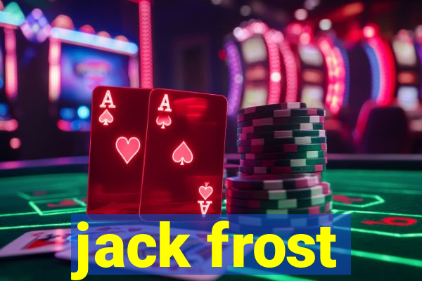 jack frost