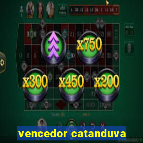 vencedor catanduva