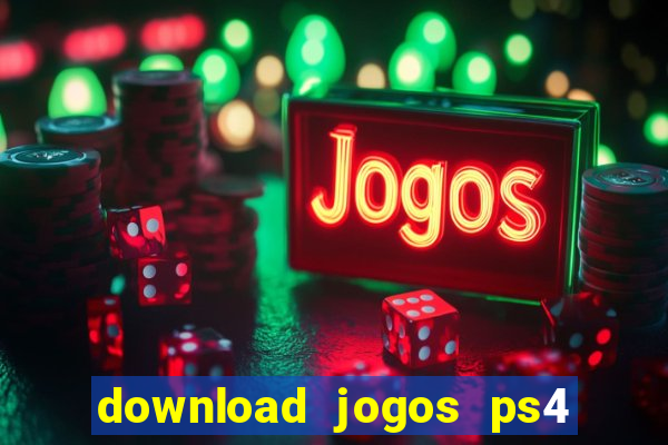 download jogos ps4 pkg pt br