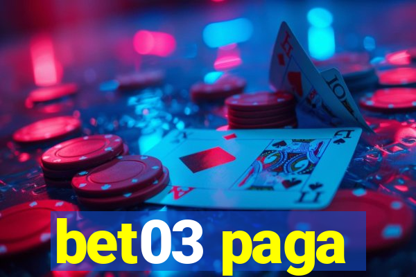 bet03 paga