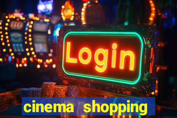 cinema shopping conquista sul