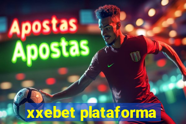 xxebet plataforma