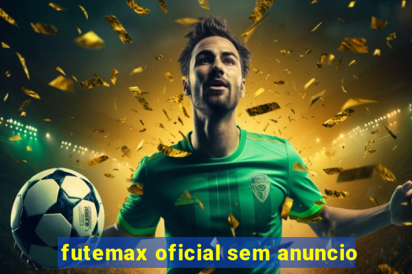 futemax oficial sem anuncio