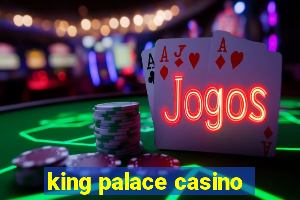 king palace casino