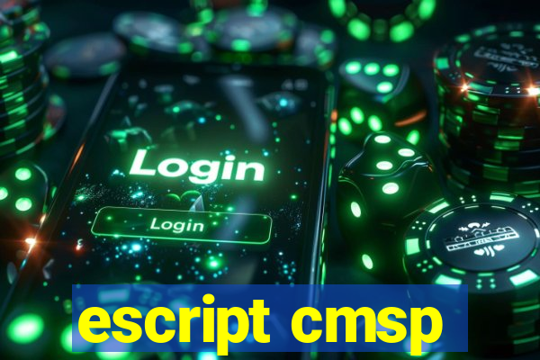 escript cmsp