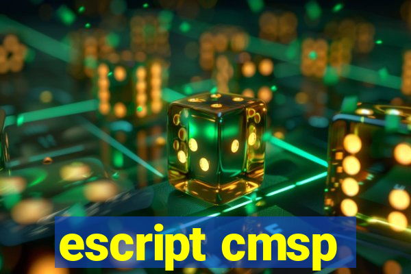 escript cmsp