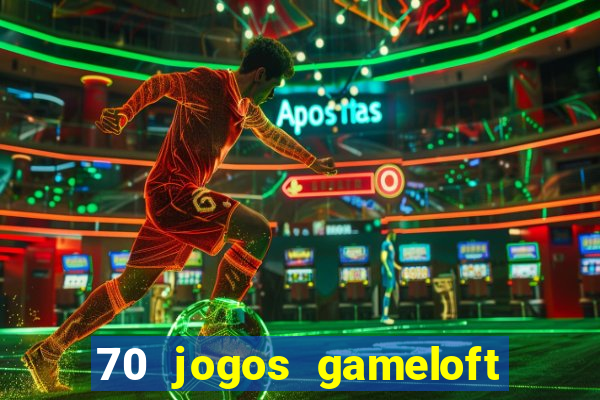 70 jogos gameloft para celular