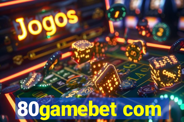 80gamebet com