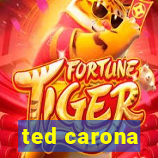 ted carona