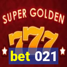 bet 021