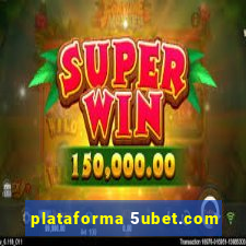 plataforma 5ubet.com