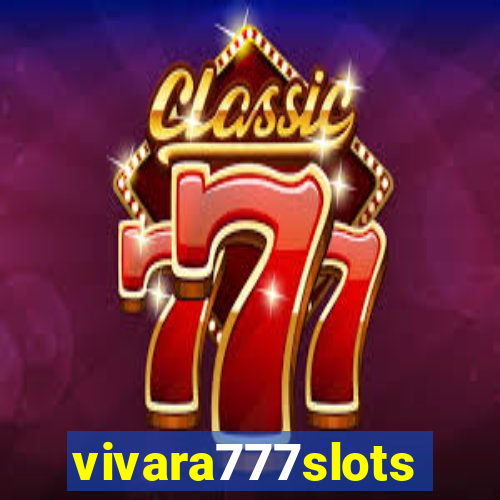 vivara777slots