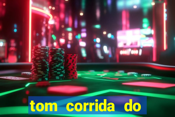 tom corrida do ouro dinheiro infinito