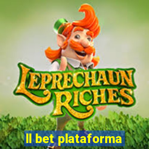 ll bet plataforma