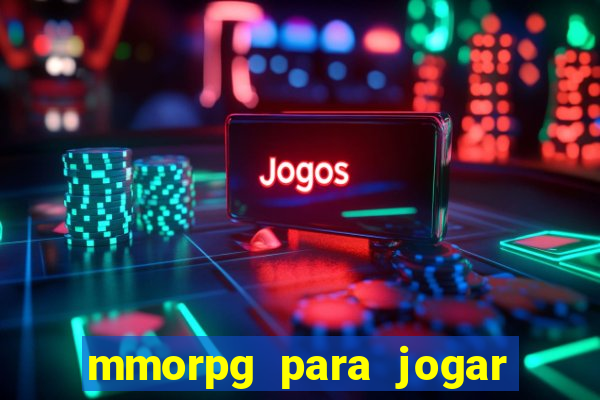 mmorpg para jogar com amigos