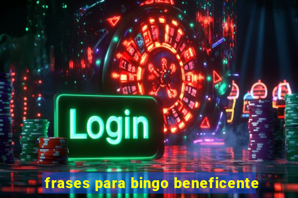 frases para bingo beneficente