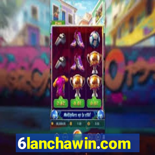 6lanchawin.com