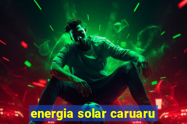 energia solar caruaru