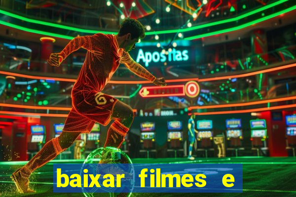 baixar filmes e series mp4