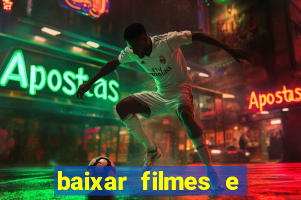 baixar filmes e series mp4