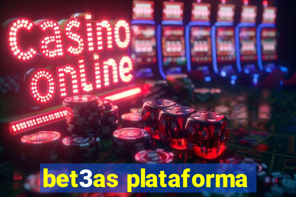 bet3as plataforma