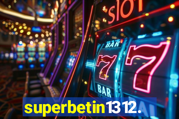 superbetin1312.com