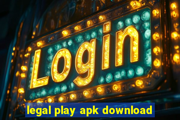 legal play apk download