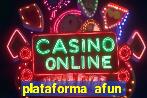 plataforma afun paga mesmo