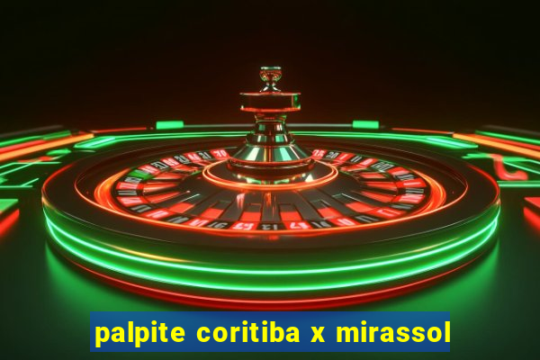 palpite coritiba x mirassol