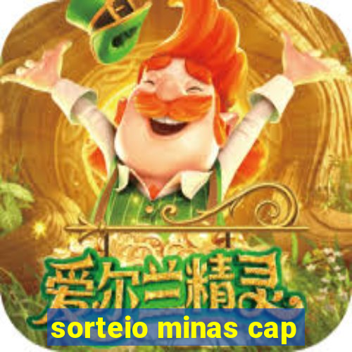 sorteio minas cap