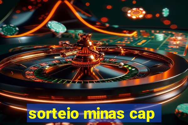 sorteio minas cap